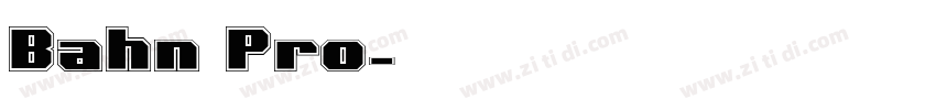 Bahn Pro字体转换